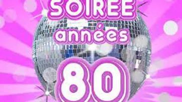 Soirée Années 80